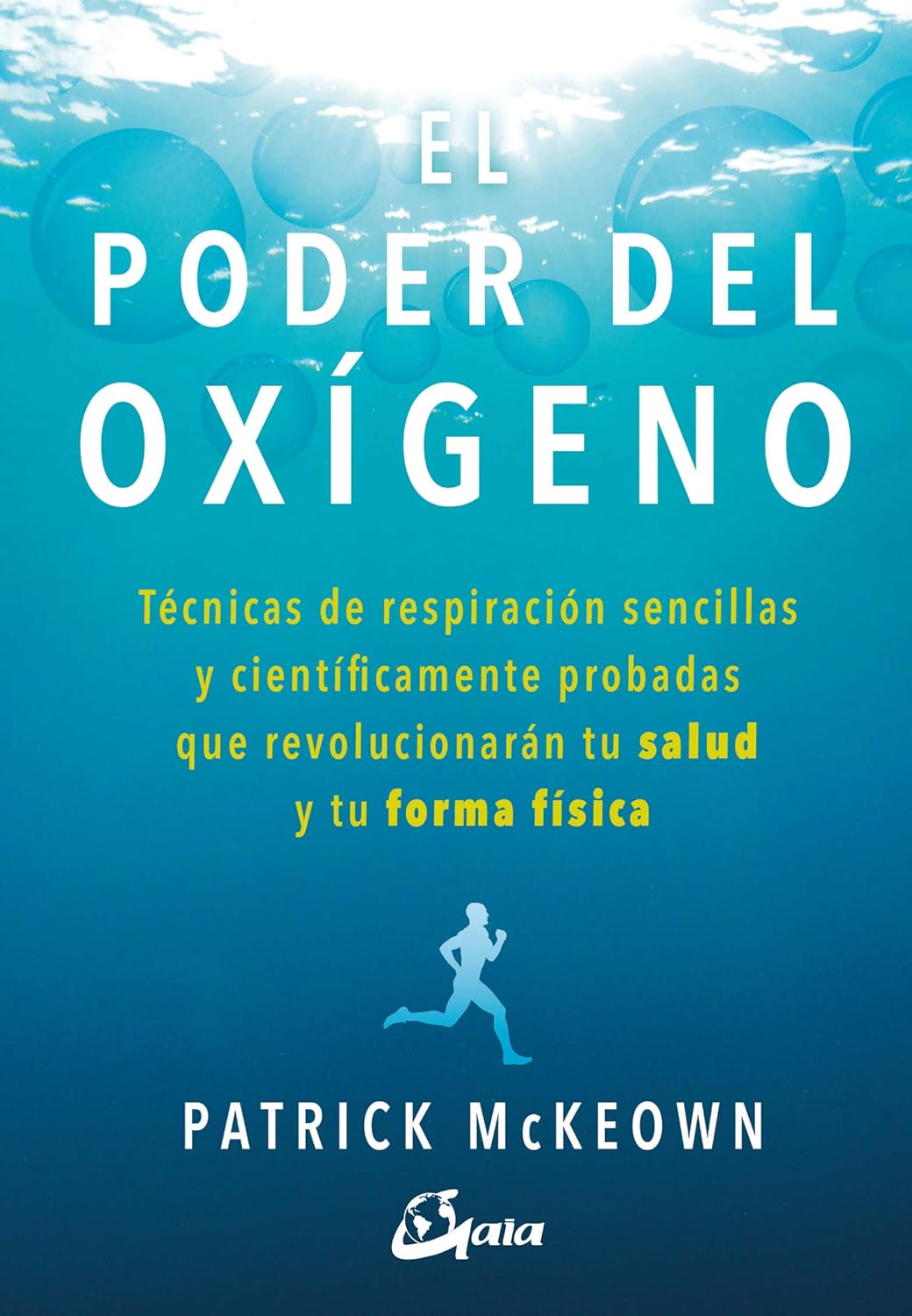 PODER DEL OXIGENO.TECNICAS DE RESPIRACION SENCILLAS Y CIENTIFICAMENTE PROBADAS QUE REVOLUCIONARAN TU SALUD Y TU FORMA FISICA2002071511