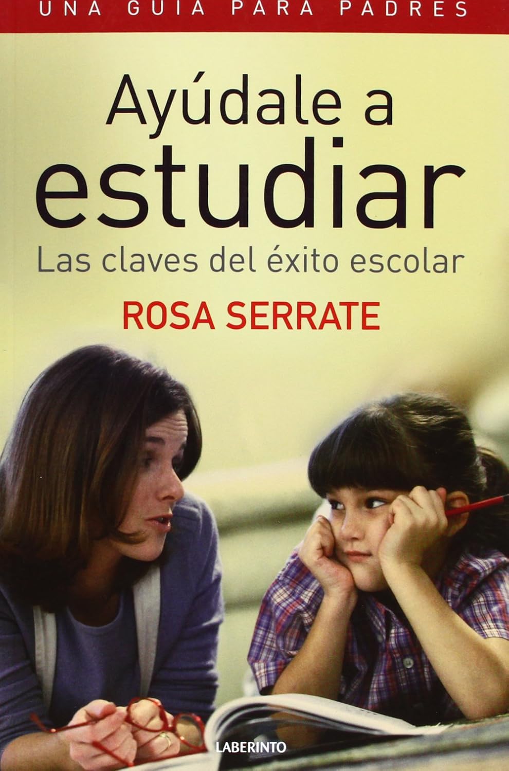 AYUDALE A ESTUDIAR. LAS CLAVES DEL EXITO ESCOLAR. UNA GUIA PARA PADRES617359285