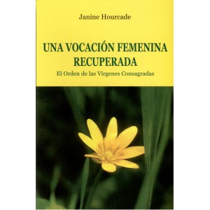 UNA VOCACIÓN FEMENINA RECUPERADA. EL ORDEN DE LAS VÍRGE1708882687