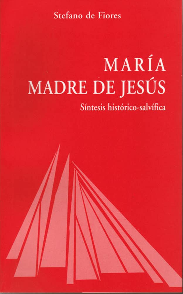 MARÍA, MADRE DE JESÚS. SÍNTESIS HISTÓRICO-SALVIFICA707777022