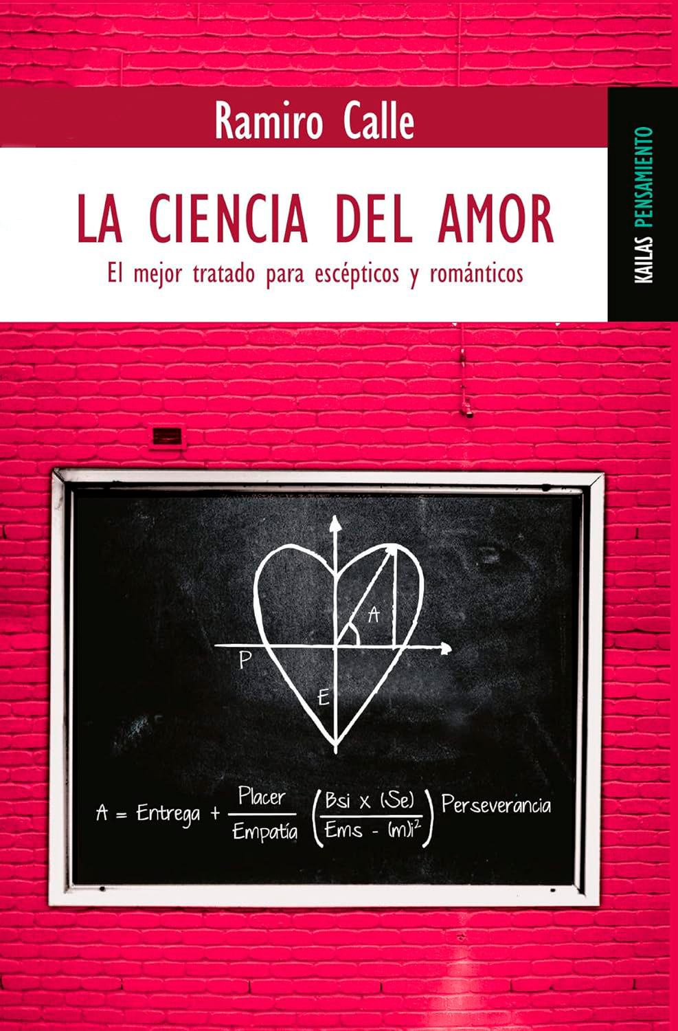 CIENCIA DEL AMOR. EL MEJOR TRATADO PARA ESCEPTICOS Y ROMANTICOS1468932347