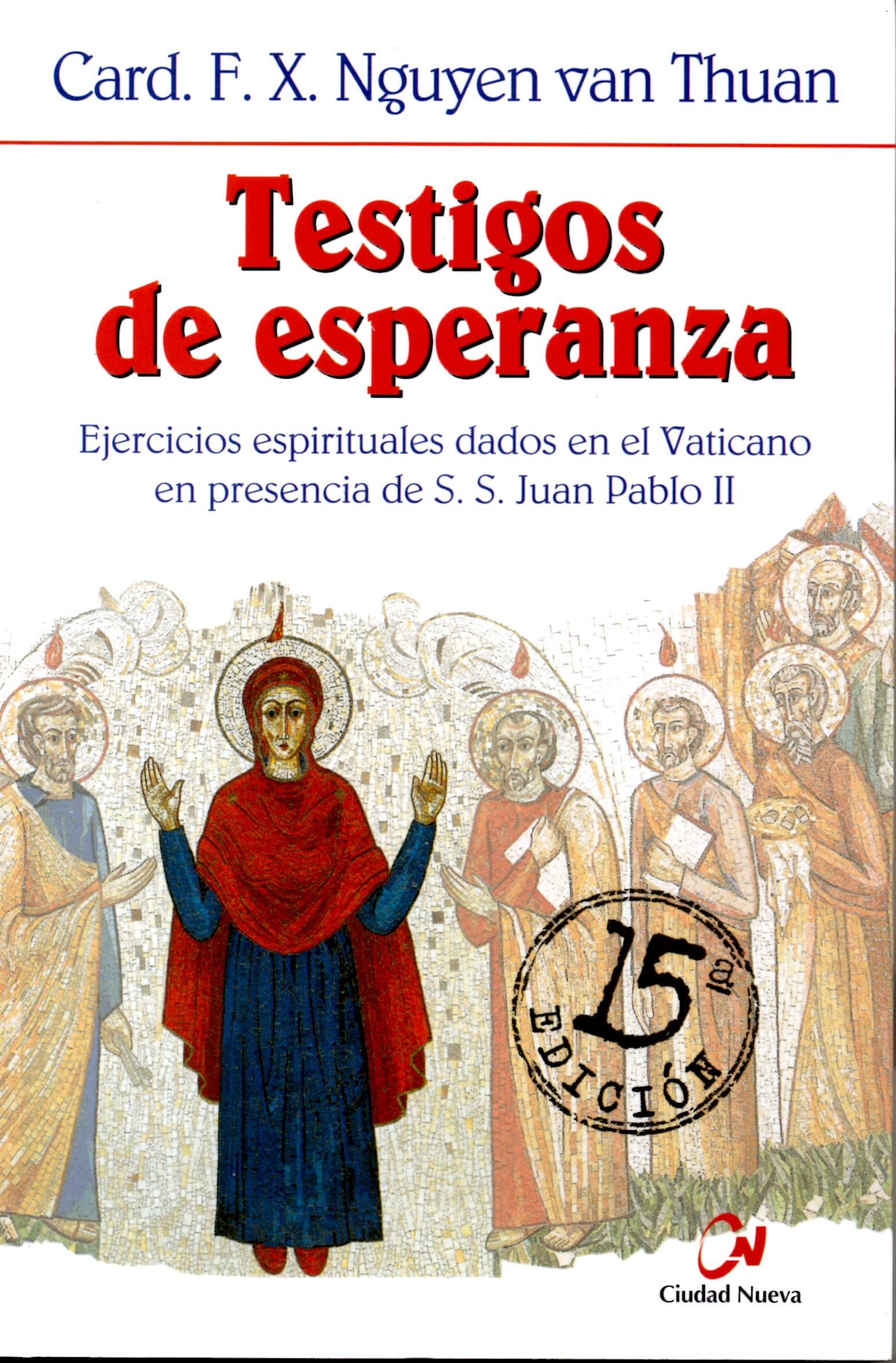 TESTIGOS DE ESPERANZA. EJERCICIOS ESPIRITUALES DADOS EN EL VATICANO1708882687
