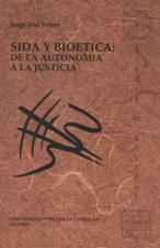 SIDA Y BIOETICA: DE LA AUTONOMIA A LA JUSTICIA