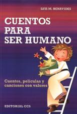 CUENTOS PARA SER HUMANO 1. CUENTOS, PELICULAS Y CANCIONES CON VALORES1663256258