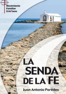 SENDA DE LA FE