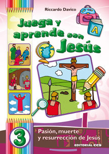 JUEGA Y APRENDE CON JESUS. PASION, MUERTE Y RESURRECCION DE JESUS1960690445