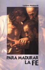PARA MADURAR LA FE