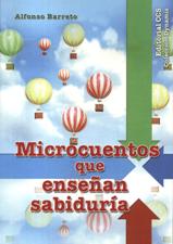 MICROCUENTOS QUE ENSEÑAN SABIDURIA