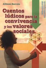 CUENTOS LUDICOS PARA LA CONVIVENCIA Y LOS VALORES SOCIALES876179371