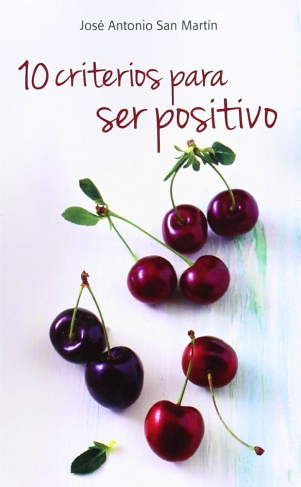 D-10 CRITERIOS PARA SER POSITIVO1929117598