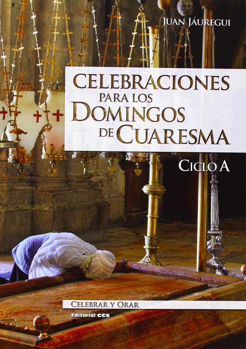 CELEBRACIONES PARA LOS DOMINGOS DE CUARESMA1704374729