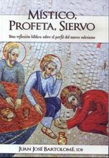 MISTICO, PROFETA, SIERVO