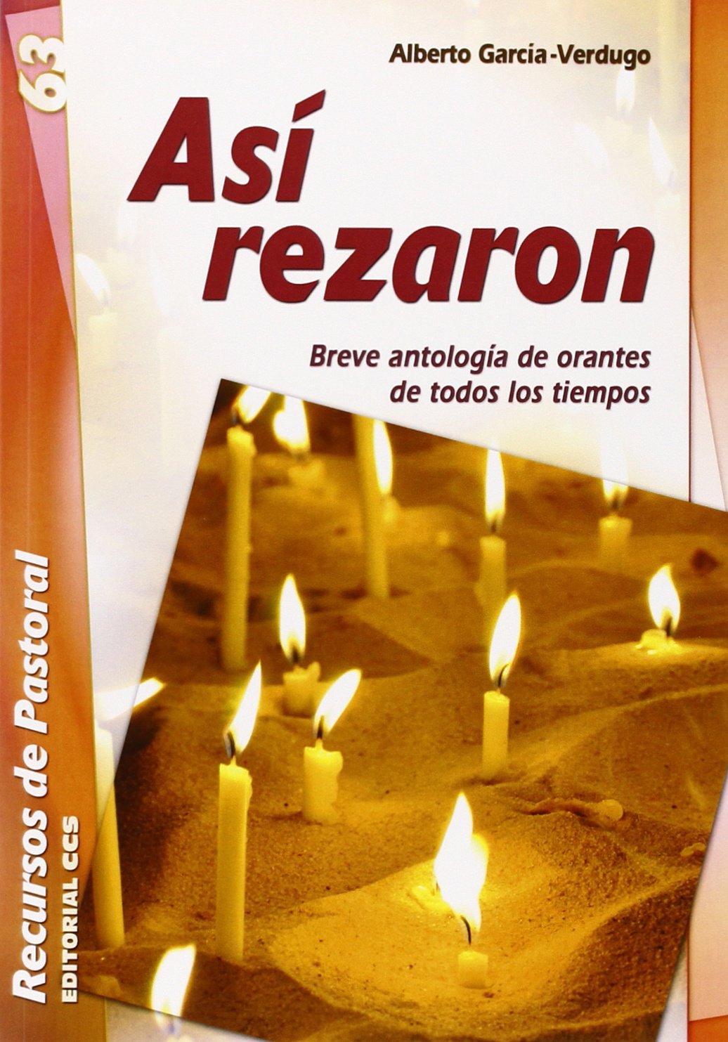 ASI REZARON. BREVE ANTOLOGIA DE ORANTES DE TODOS LOS TIEMPOS1159015955