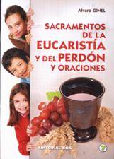 SACRAMENTOS DE LA EUCARISTIA Y DEL PERDON Y ORACIONES