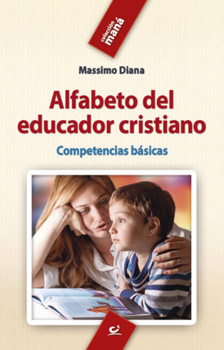 ALFABETO DEL EDUCADOR CRISTIANO. COMPETENCIAS BASICAS133005842