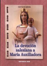 DEVOCION SALESIANA A MARIA AUXILIADORA