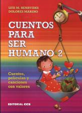CUENTOS PARA SER HUMANO 2. CUENTOS, PELICULAS Y CANCIONES CON VALORES1663256258