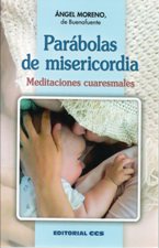 PARABOLAS DE MISERICORDIA. MEDITACIONES CUARESMALES