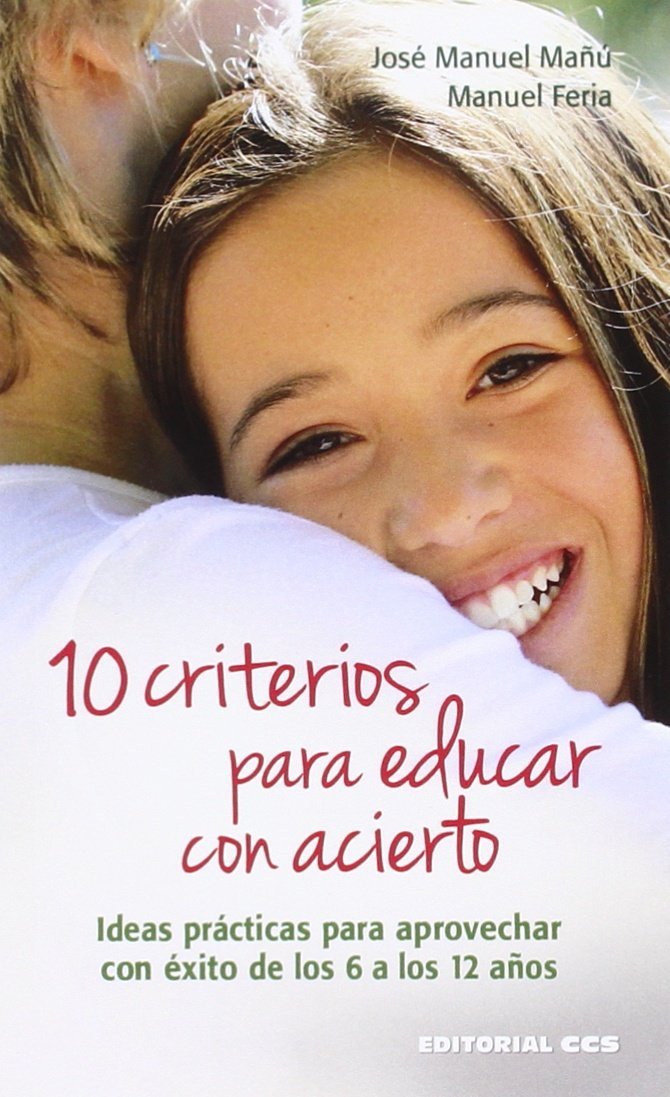 D-10 CRITERIOS PARA EDUCAR CON ACIERTO