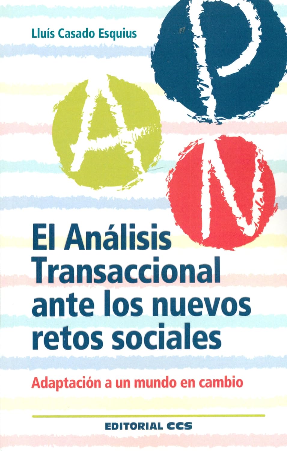ANALISIS TRANSACCIONAL ANTE LOS NUEVOS RETOS SOCIALES1628468680