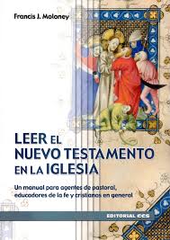 LEER EL NUEVO TESTAMENTO EN LA IGLESIA. UN MANUAL PARA AGENTES DE PASTORAL