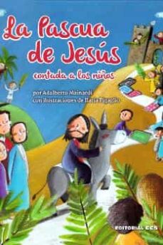 LA PASCUA DE JESUS CONTADA A LOS NIÑOS