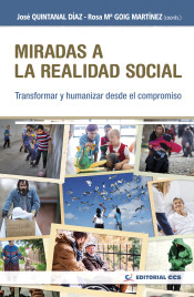 MIRADAS A LA REALIDAD SOCIAL. TRANSFORMAR Y HUMANIZAR DESDE EL COMPROMISO133005842