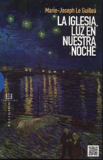 IGLESIA, LUZ EN NUESTRA NOCHE