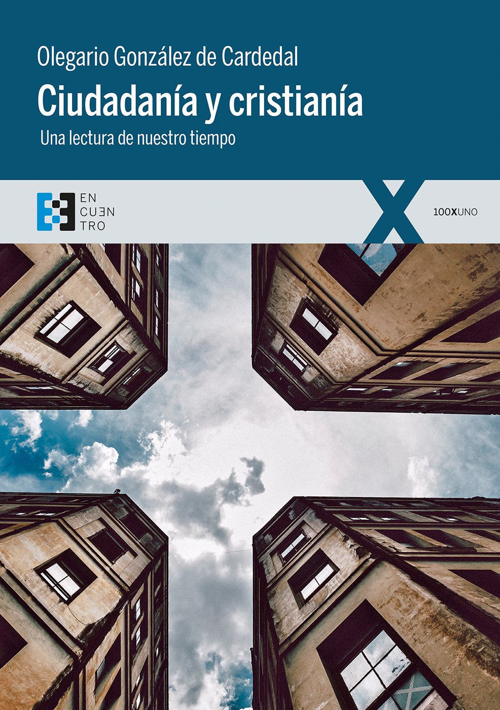 CIUDADANIA Y CRISTIANIA. UNA LECTURA DE NUESTRO TIEMPO891699762