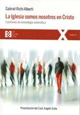 LA IGLESIA SOMOS NOSOTROS EN CRISTO. CUESTIONES DE ECLESIOLOGIA1700037596