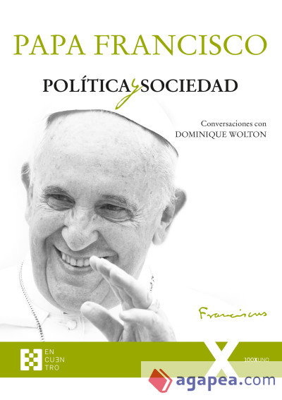 POLITICA Y SOCIEDAD. CONVERSACION CON DOMINIQUE WOLTON
