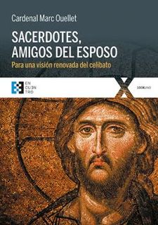 SACERDOTES, AMIGOS DEL ESPOSO. PARA UNA VISION RENOVADA DEL CELIBATO685186382
