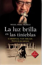 LA LUZ BRILLA EN LAS TINIEBLAS. CARDENAL VAN THUAN: HISTORIA DE UNA ESPERAN530975876