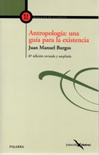 ANTROPOLOGIA: UNA GUIA PARA LA EXISTENCIA462129810