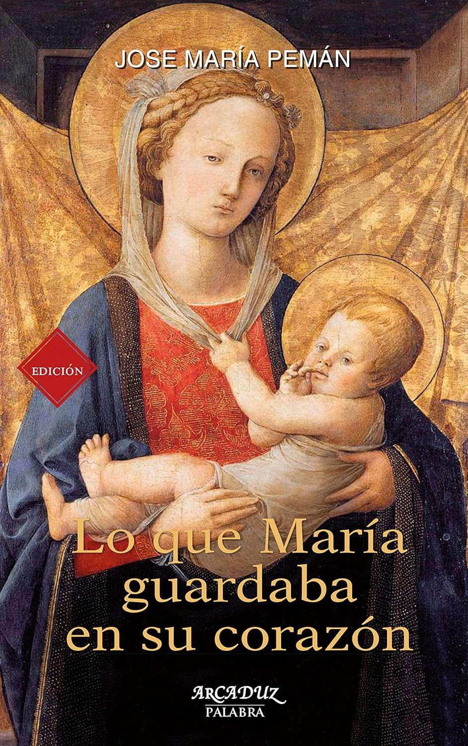 LO QUE MARIA GUARDABA EN SU CORAZON.