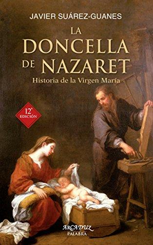 DONCELLA DE NAZARET. HISTORIA DE LA VIRGEN MARIA173460199