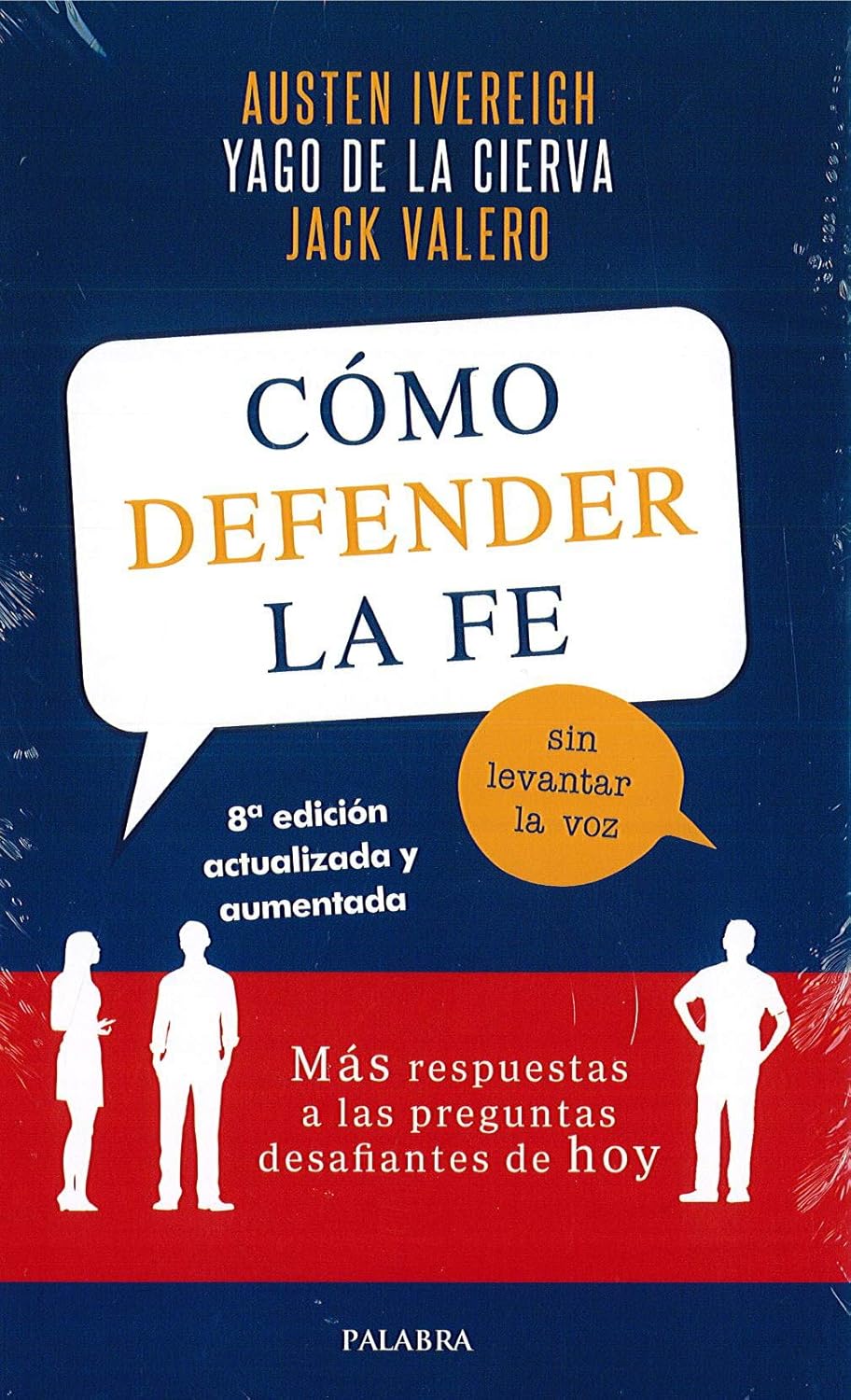 COMO DEFENDER LA FE SIN LEVANTAR LA VOZ133005842