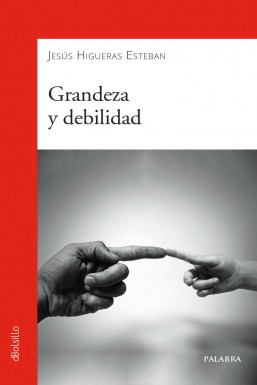GRANDEZA Y DEBILIDAD1047166264