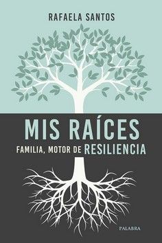 MIS RAICES. FAMILIA, MOTOR DE RESILIENCIA159122427