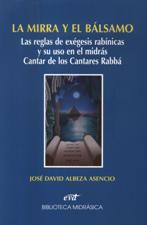 LA MIRRA Y EL BALSAMO. LAS REGLAS DE EXEGESIS RABINICAS Y SU USO EN EL MIDR1708882687