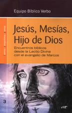 JESUS, MESIAS, HIJO DE DIOS. ENCUENTRO BIBLICOS DESDE LA LECTIO DIVINA1708882687