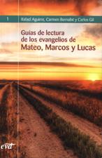 GUIAS DE LECTURA DE LOS EVANGELIOS DE MATEO, MARCOS Y LUCAS161397551