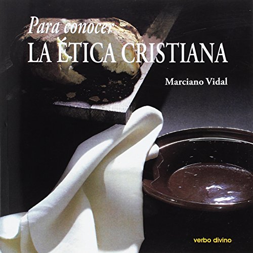 PARA CONOCER LA ETICA CRISTIANA