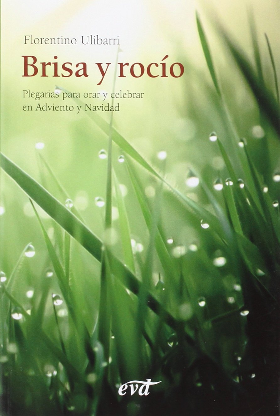 BRISA Y ROCIO. PLEGARIAS PARA ORAR Y CELEBRAR EN ADVIENTO Y NAVIDAD1708882687