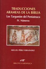 TRADUCCIONES ARAMEAS DE LA BIBLIA. LOS TARGUMIM DEL PENTATEUCO. IV.NUMEROS161397551