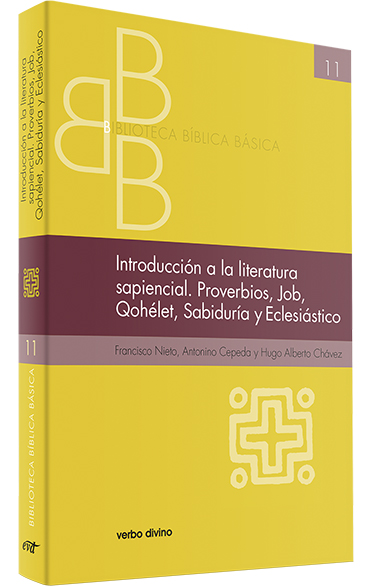 INTRODUCCION A LA LITERATURA SAPIENCIAL. PROVERBIOS, JOB, QOHELET, SABIDURI161397551