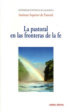 PASTORAL EN LAS FRONTERAS DE LA FE. XXVIII SEMANA DE ESTUDIOS DE TEOLOGIA P