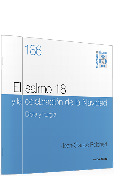SALMO 18 Y LA CELEBRACION DE LA NAVIDAD. BIBLIA Y LITURGIA161397551