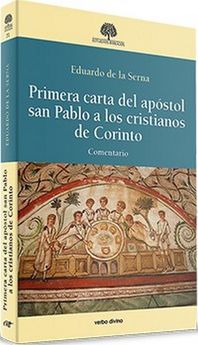 PRIMERA CARTA DEL APOSTOL SAN PABLO A LOS CRISTIANOS DE CORINTIO. (COMENTARIO)133005842