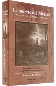 LA MUERTE DEL MESÍAS I. DESDE GETSEMANI HASTA EL SEPULCRO161397551